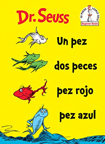 Beispielbild fr Un Pez Dos Peces Pez Rojo Pez Azul (One Fish Two Fish Red Fish Blue Fish Spanish Edition) (Beginner Books(R)) zum Verkauf von Goodwill Books