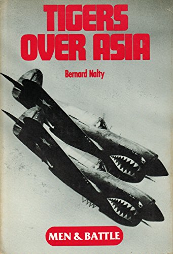 9780525930075: Tigers over Asia (Men and Battle)