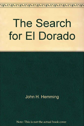 9780525930631: The Search for El Dorado