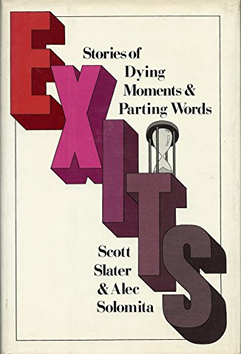 9780525930709: Exits: Stories of Dying Moments & Parting Words