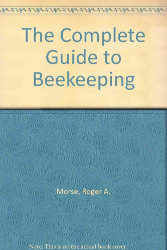Beispielbild fr The Complete Guide to Beekeeping zum Verkauf von ThriftBooks-Dallas