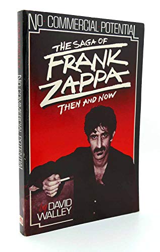 Imagen de archivo de No Commercial Potential: The Saga of Frank Zappa Then and Now a la venta por HPB Inc.