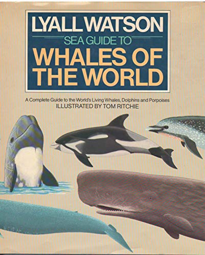 Stock image for SEA GUIDE TO WHALES OF THE WORLD : Complete Guide to the World's Living Whales, Solphins and Porpoises for sale by 100POCKETS