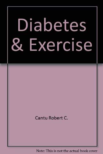 Stock image for Diabetes and Exercise a Practical, Positive Way to Control Diabetes for sale by Ken's Book Haven