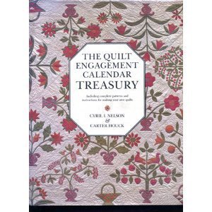9780525932529: The Quilt Engagement Calendar Treasury