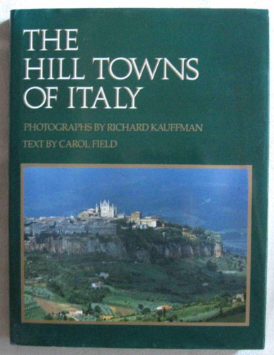 Stock image for The Hill Towns Of Italy. for sale by D & E LAKE LTD. (ABAC/ILAB)