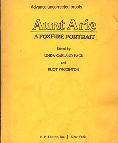 9780525932918: (AUNT ARIE: A FOXFIRE PORTRAIT) BY Page, Linda Garland(Author)Paperback Jul-1992