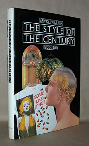 Stock image for THE STYLE OF THE CENTURY: 1900 - 1980 for sale by Waugh Books
