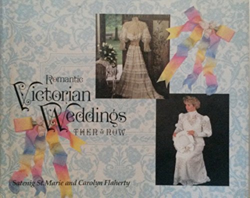 Imagen de archivo de Romantic Victorian Weddings : Then and Now a la venta por Better World Books