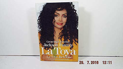 Beispielbild fr La Toya: Growing Up in the Jackson Family zum Verkauf von Zoom Books Company