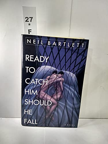 9780525933502: Bartlett Neil : Ready to Catch Him Should He Fall (Hbk)