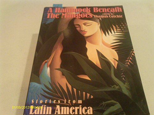 9780525933670: A Hammock beneath the Mangoes: Stories from Latin America