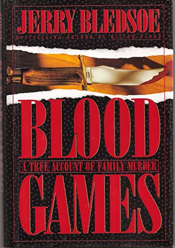 Imagen de archivo de Blood Games: A True Account of Family Murder a la venta por Jenson Books Inc