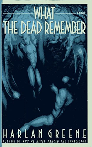 Stock image for What the Dead Remember for sale by Better World Books