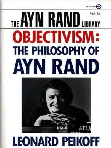 Beispielbild fr Objectivism: The Philosophy of Ayn Rand zum Verkauf von HPB Inc.