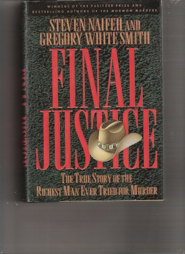 Beispielbild fr Final Justice: The True Story of the Richest Man Ever Tried for Murder zum Verkauf von Black and Read Books, Music & Games