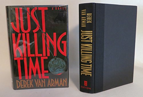 9780525934639: Van Arman Derek : Just Killing Time (Hbk)