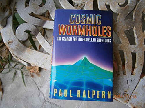 Stock image for Cosmic Wormholes: 2The Search for Interstellar Shortcuts for sale by Wonder Book