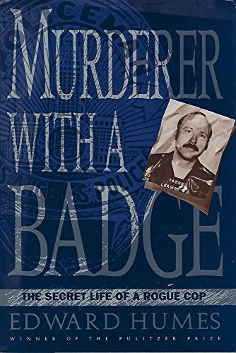 Beispielbild fr Murderer with a Badge : The Secret Life of a Rogue Cop zum Verkauf von Better World Books