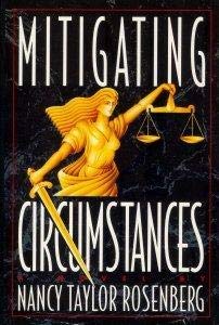 9780525935872: Rosenberg Nancy T : Mitigating Circumstances (HB)