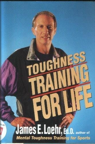 Beispielbild fr Toughness Training for Life zum Verkauf von Better World Books