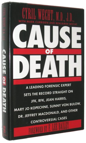 Imagen de archivo de Cause of Death : A Leading Forensic Expert Sets the Record Straight a la venta por Better World Books