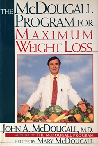 9780525936787: The Mcdougall Program for Maximum Weight Loss