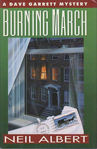 9780525937180: Burning March (A Dave Garrett Mystery)