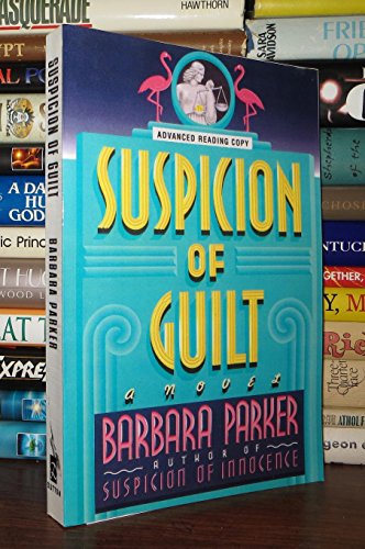 Suspicion of Guilt (9780525937692) by Parker, Barbara