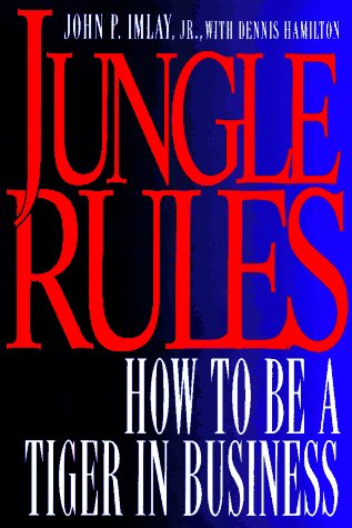 Imagen de archivo de Jungle Rules : How to Be a Tiger in Business a la venta por Better World Books