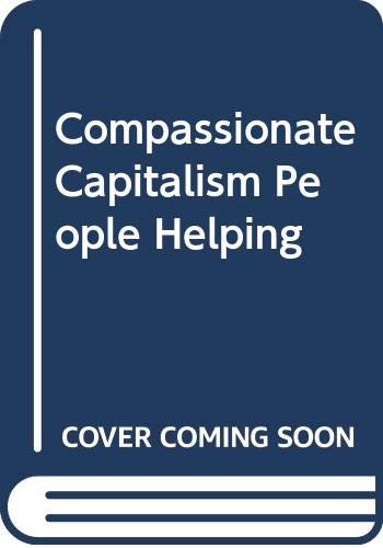 Imagen de archivo de Compassionate Capitalism People Helping a la venta por SecondSale