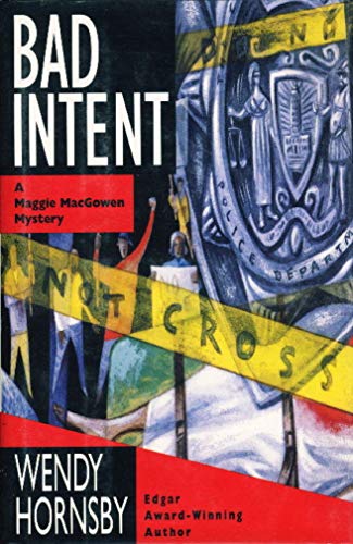 Beispielbild fr Bad Intent: A Maggie MacGowen Mystery zum Verkauf von Wonder Book
