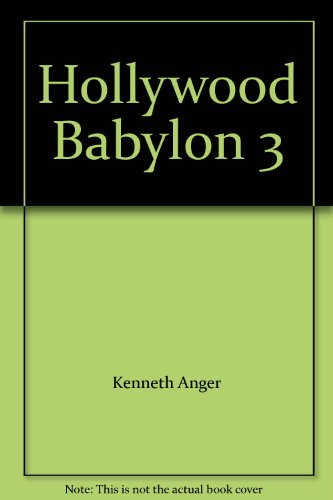 Hollywood Babylon 3 (9780525938446) by Kenneth Anger