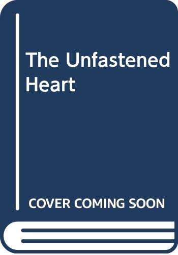 Beispielbild fr The Unfastened Heart zum Verkauf von Wonder Book