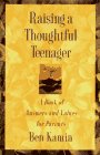 Stock image for Raising a Thoughtful Teenager: A Book of Answers and Values for Parents for sale by SecondSale