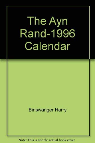 Beispielbild fr The Ayn Rand 1996 Desk Calendar zum Verkauf von B-Line Books