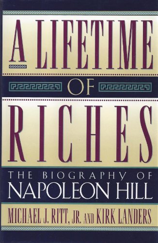 Stock image for A Lifetime of Riches : The Biography of Napoleon Hill for sale by Better World Books