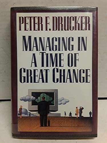 Stock image for Managing in a Time of Great Change for sale by SecondSale