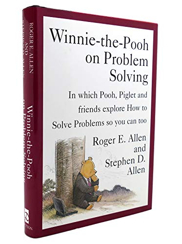 Beispielbild fr Winnie-The-Pooh on Problem Solving: In Which Pooh, Piglet, and Friends Explore How to Solve Problems, So You Can Too zum Verkauf von WorldofBooks