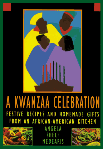 Beispielbild fr The Kwanzaa Celebration: Festive Recipes and Homemade Gifts from an African-American Kitchen zum Verkauf von Wonder Book