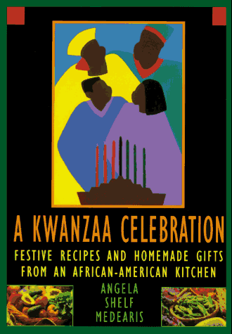 A Kwanzaa Celebration : Festive Recipes and Homemade Gifts from an African-American Kitchen