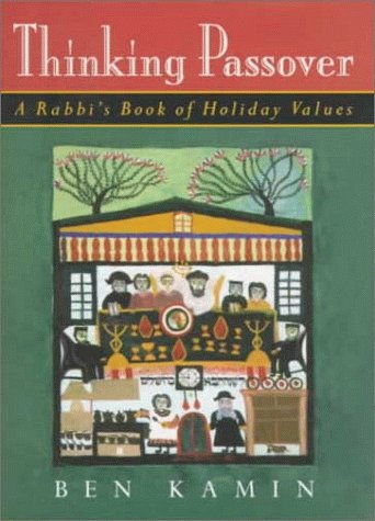Stock image for Thinking Passover : A Rabbi's Book of Holiday Values for sale by Better World Books: West