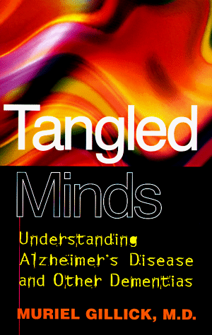 Imagen de archivo de Tangled Minds: Understanding Alzheimer's Disease and Other Dementias a la venta por Once Upon A Time Books