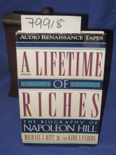 9780525941460: A Lifetime of Riches: The Biography of Napoleon Hill