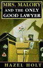 Beispielbild fr Mrs. Malory and the Only Good Lawyer zum Verkauf von Better World Books