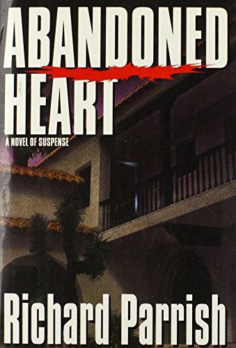 Imagen de archivo de Abandoned Heart: 9a Novel of Suspense a la venta por ThriftBooks-Atlanta