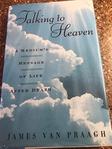 Imagen de archivo de Talking to Heaven: A Medium's Message of Life After Death a la venta por SecondSale