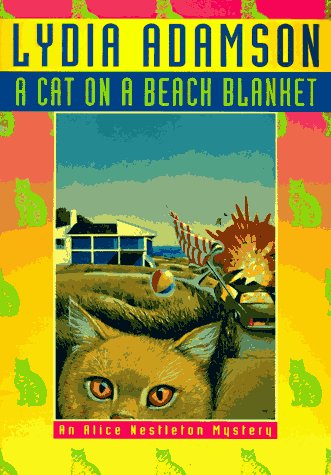 A Cat on a Beach Blanket: An Alice Nestleton Mystery (9780525943044) by Adamson, Lydia