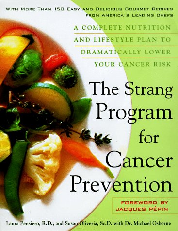 9780525943136: The Strang Cookbook for Cancer Prevention: A Complete Nutrition and Lifestyle Plan to Dramatically Lower Your Cancer Risk