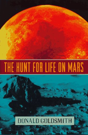 Beispielbild fr The Hunt for Life on Mars Goldsmith, Donald zum Verkauf von Aragon Books Canada